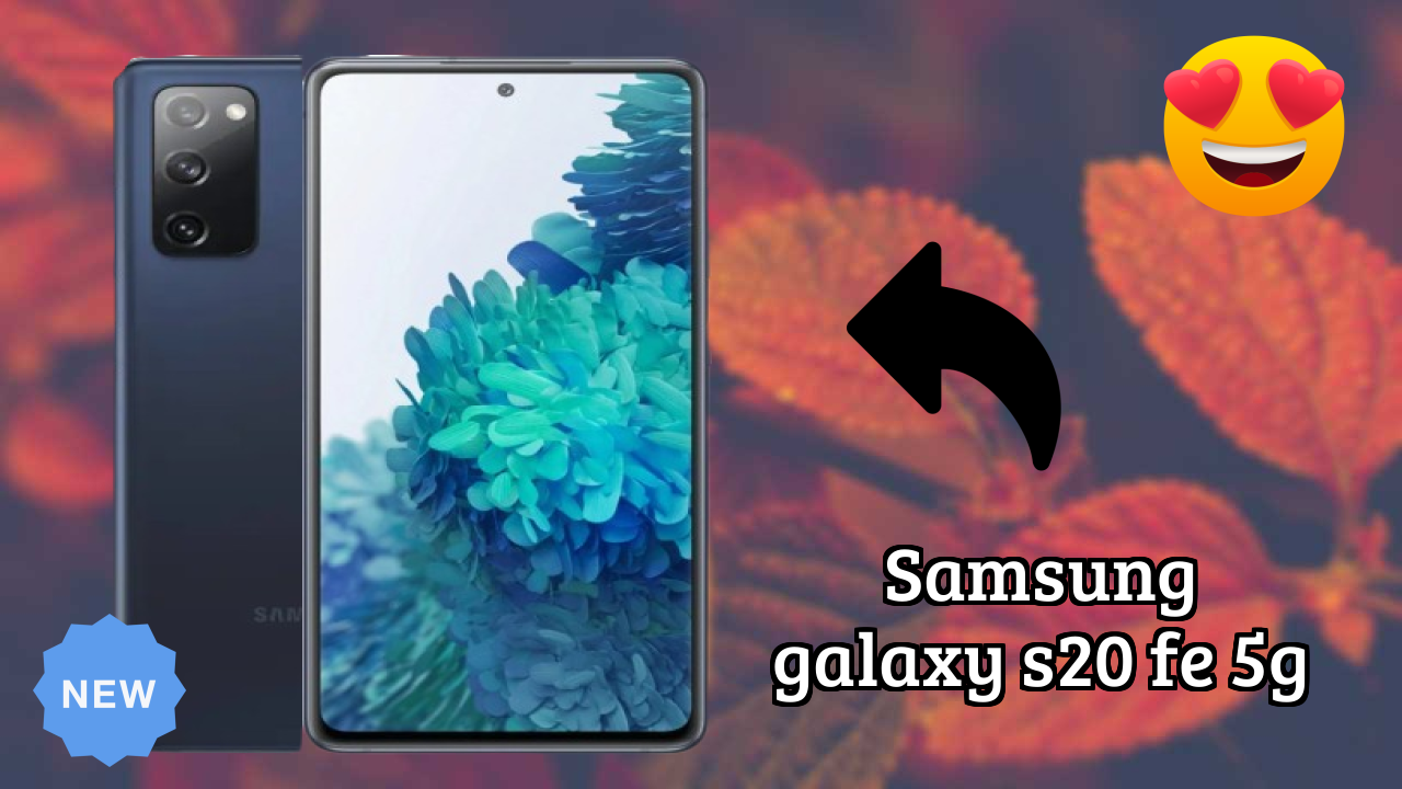 Samsung Galaxy S20 FE 5G Battery Test: 4500 MAh Endurance Review
