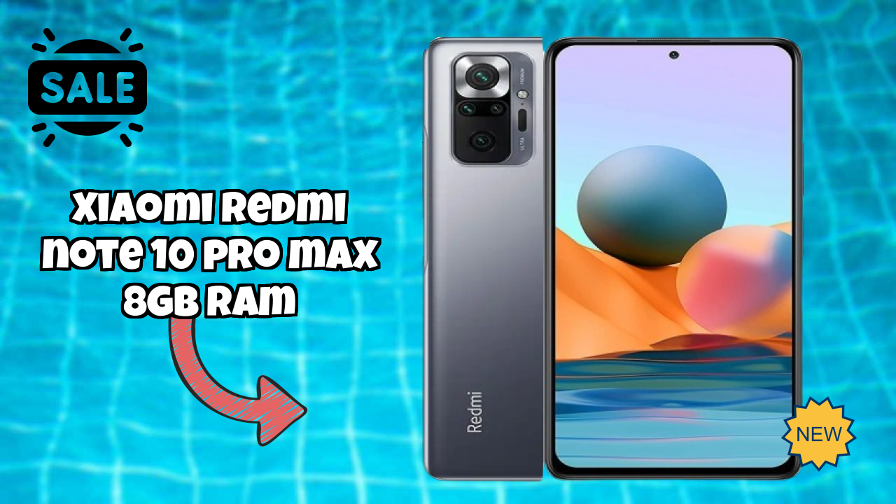 Xiaomi Redmi Note 10 Pro Max 8GB RAM at ₹22,999 - Best Features Explained